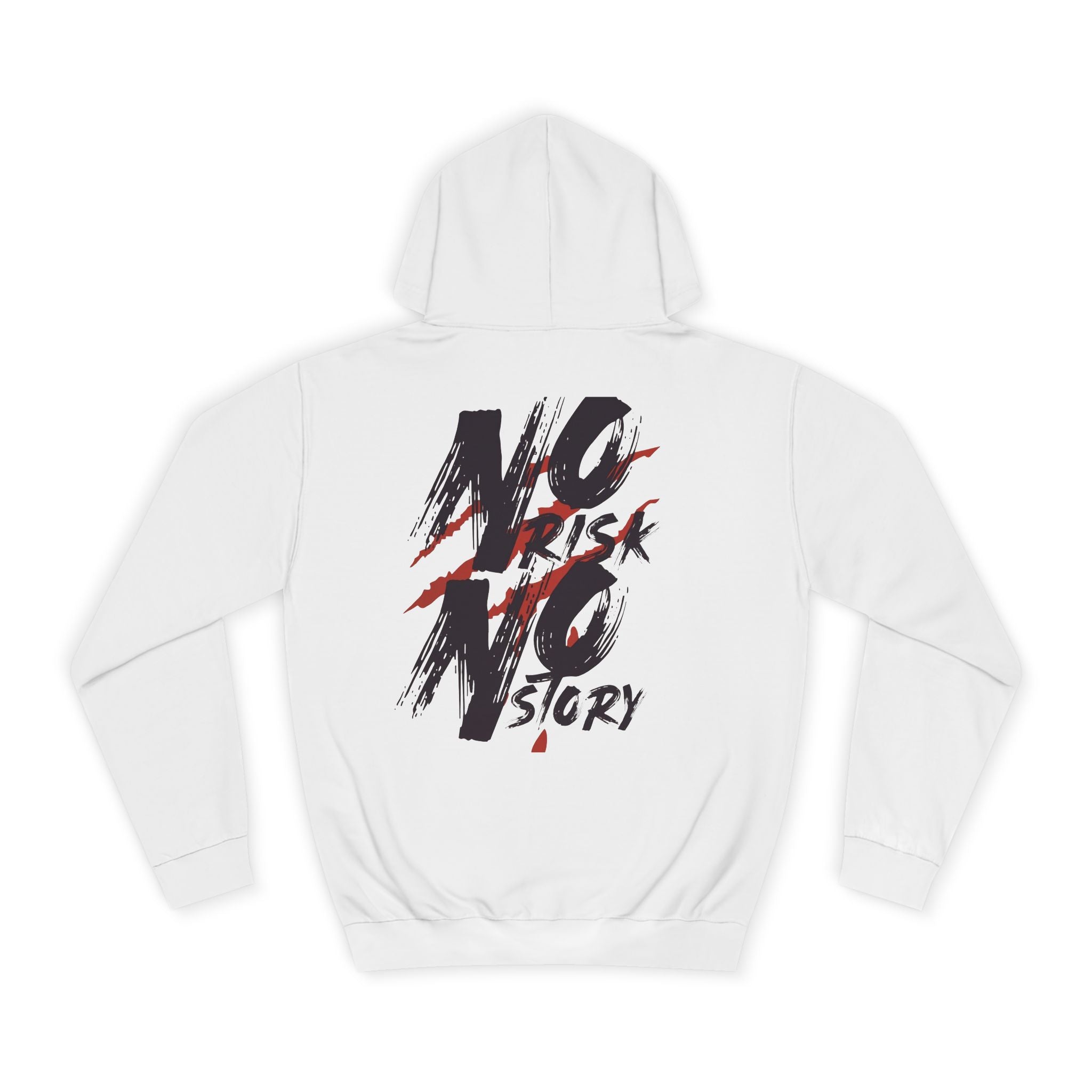 College Hoodie — 'No Risk No Story' Graphic Pullover