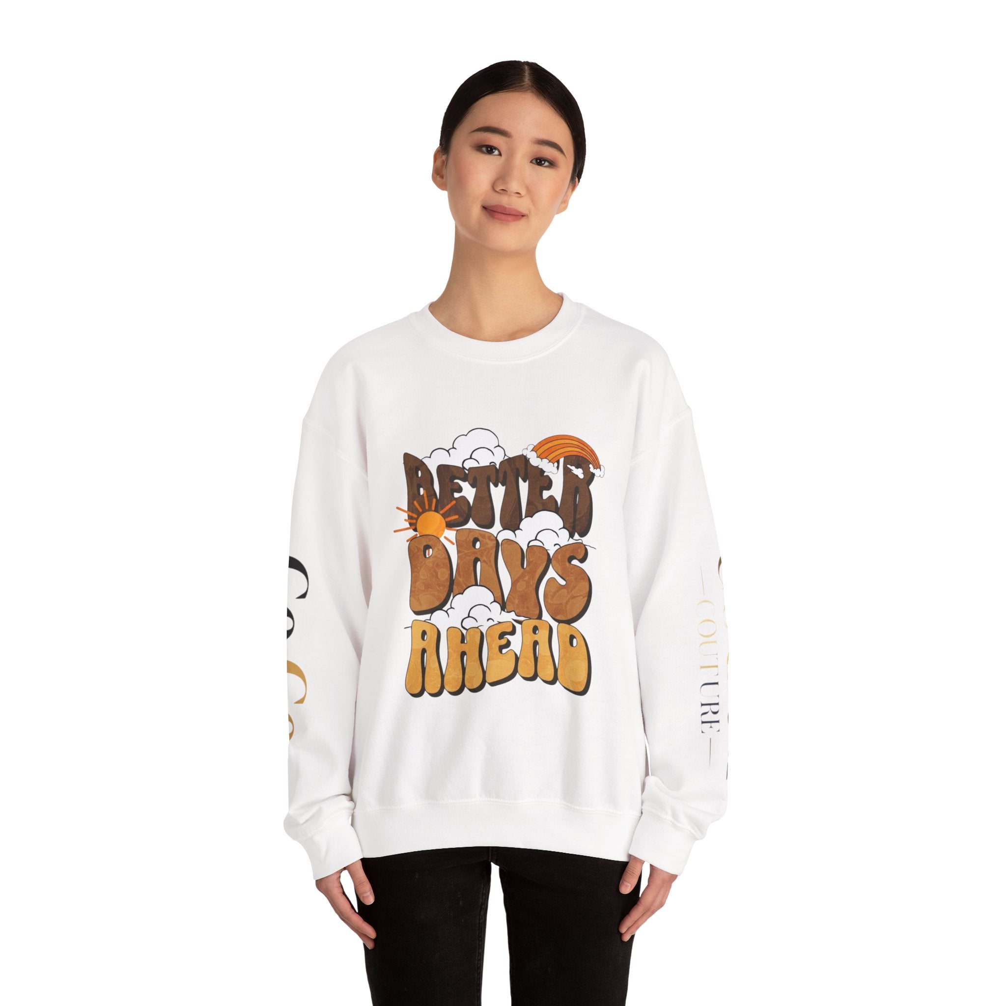Better Days Ahead Crewneck Sweatshirt