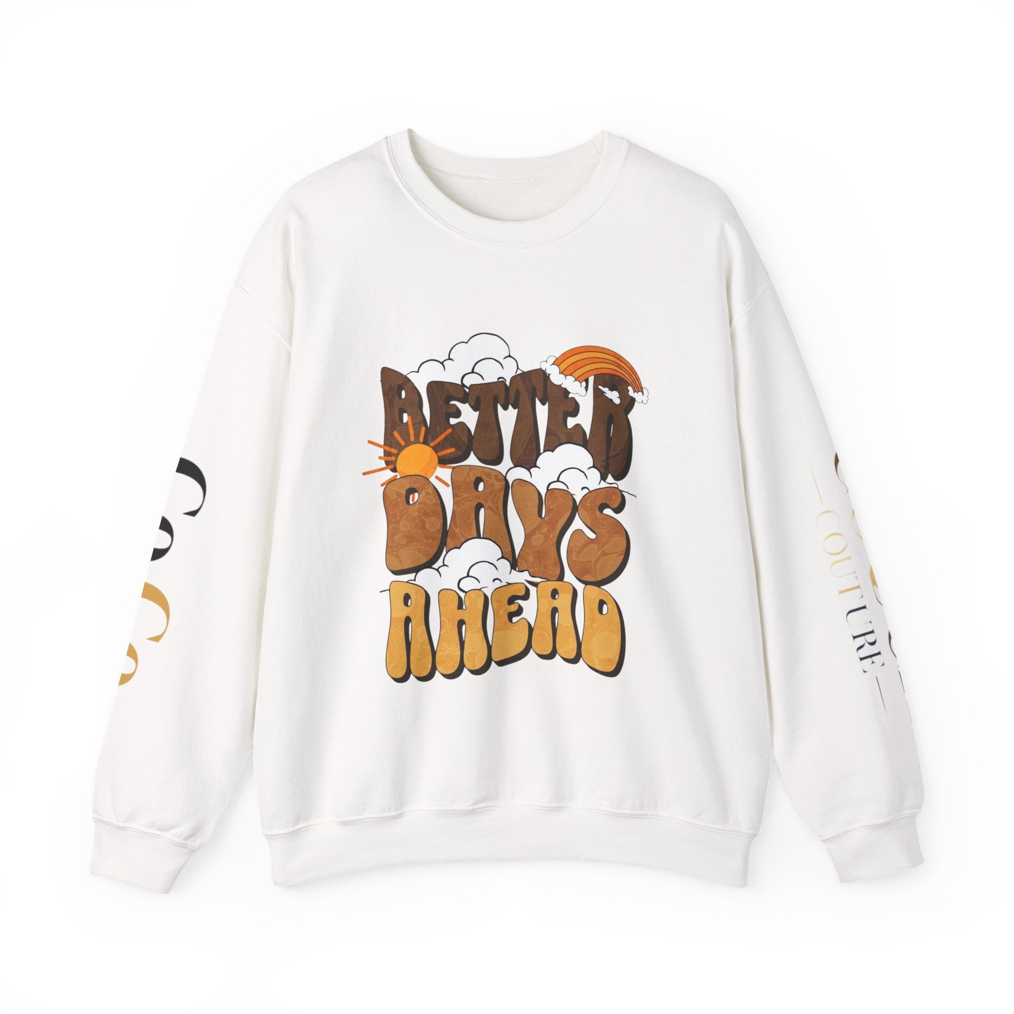 Better Days Ahead Crewneck Sweatshirt